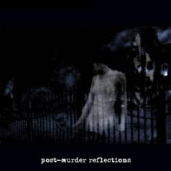  : Post Murder Reflections